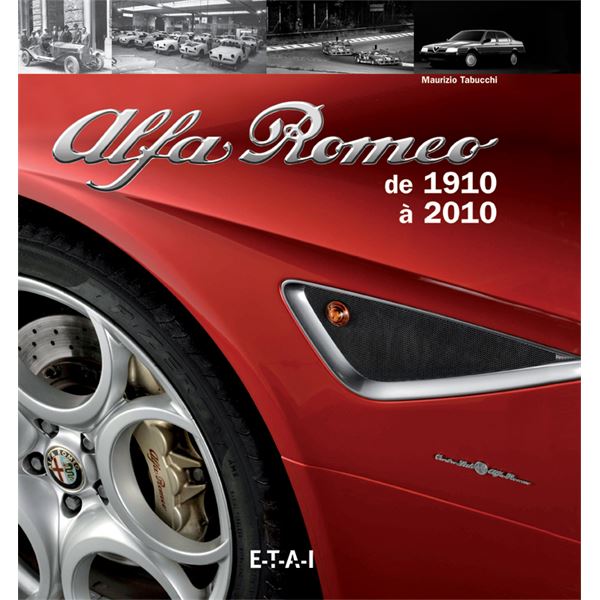 LIVRE ALFA ROMEO DE 1910 A 2010 (REF 23659)