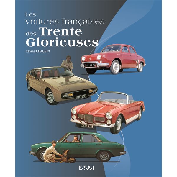LIVRE VOITURES FRANÇAISES DES TRENTE GLORIEUSES 1950-1975 (REF 24581)