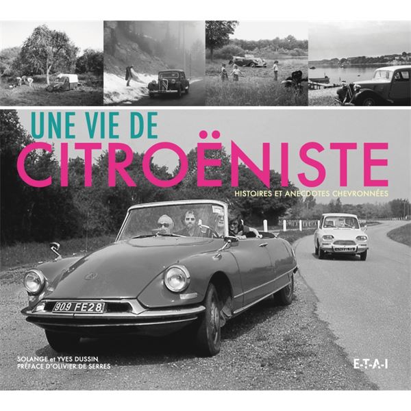 LIVRE UNE VIE DE CITROENISTE, HISTOIRES ET ANECDOTES ... (REF 23995)