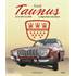 LIVRE FORD TAUNUS, LA LÉGENDAIRE ROBUSTESSE (REF 24583)