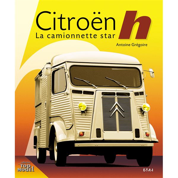 LIVRE CITROEN H, LA CAMIONNETTE STAR (REF 22954)