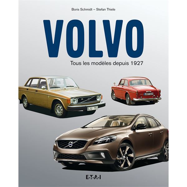 LIVRE VOLVO, TOUS LES MODÈLES DEPUIS 1927 (REF 25766)