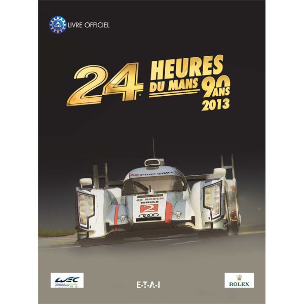 LIVRE 24 HEURES DU MANS 2013, LE LIVRE OFFICIEL (REF 25265)