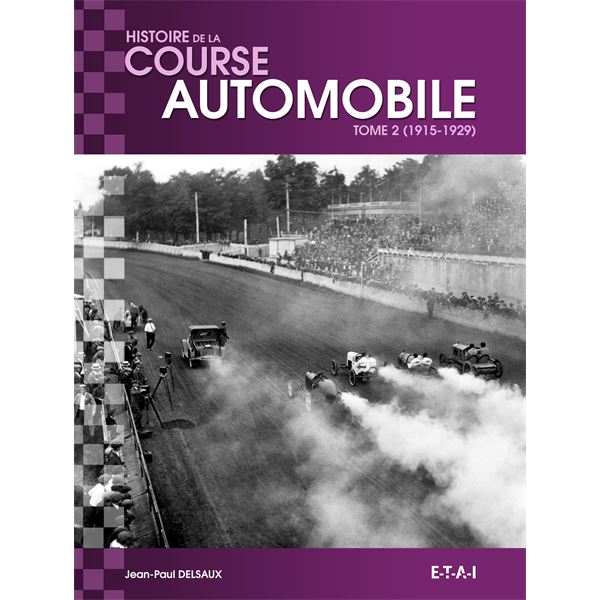 LIVRE HISTOIRE MONDIALE DE LA COURSE AUTOMOBILE 1915-1929 (REF 24615)