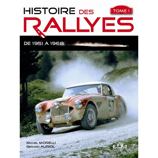 LIVRE HISTOIRE DES RALLYES 1951-1968, TOME 1 (REF 21789)