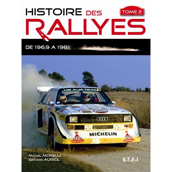 LIVRE HISTOIRE DES RALLYES 1969-1986, TOME 2 (REF 21790)