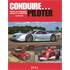 LIVRE CONDUIRE... PILOTER, SUR ROUTE ET EN COMPETITION (REF 19467)