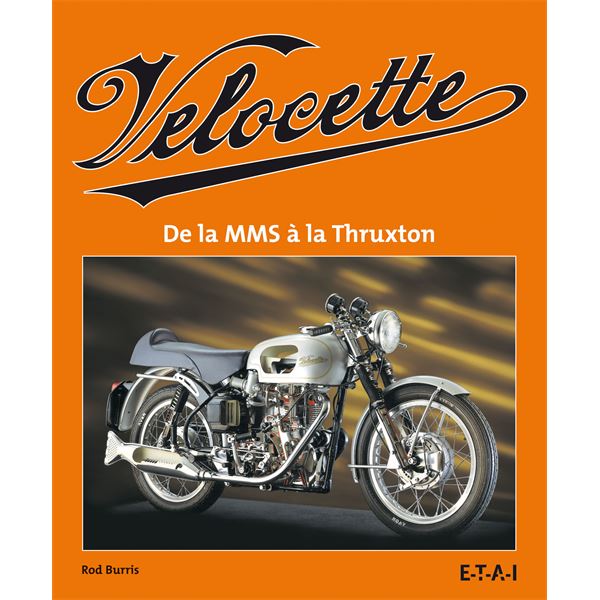 LIVRE VELOCETTE, DE LA MMS À LA THRUXTON (REF 22445)