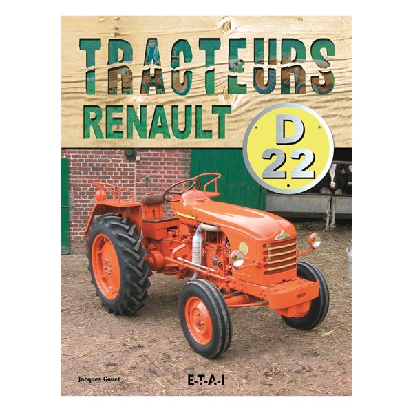 LIVRE TRACTEURS RENAULT D22, 1955/1968 (REF 20496)