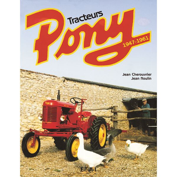 LIVRE TRACTEURS PONY, 1947-1961 (REF 19881)