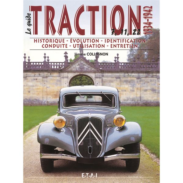 LIVRE CITROEN TRACTION VOL 1, 1934/1942, LE GUIDE (REF 17731)