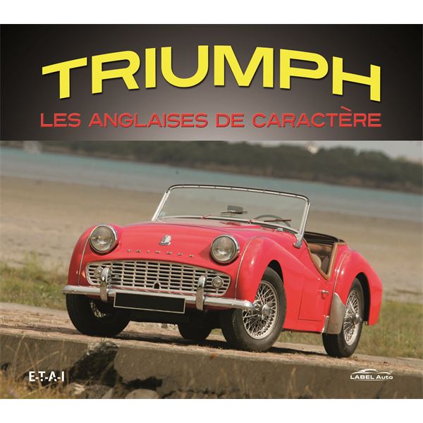 LIVRE TRIUMPH, LES ANGLAISES DE CARACTERE (REF 25372)