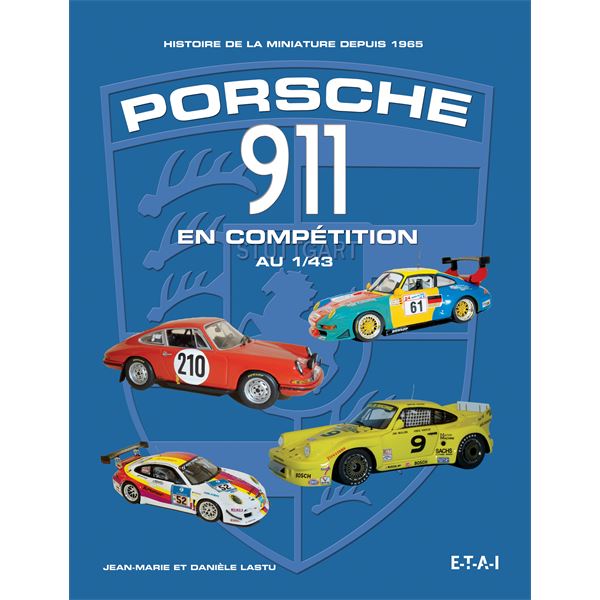 LIVRE PORSCHE 911 EN COMPÉTITIONS, MINIATURES (REF 25248)