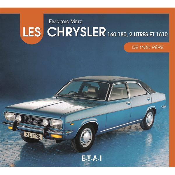 LIVRE CHRYSLER 160-180 2-LITRES DE MON PÈRE (REF 25420)