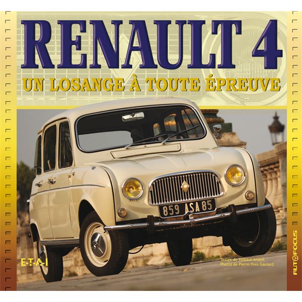 LIVRE RENAULT 4, UN LOSANGE A TOUTE EPREUVE (REF 23548)