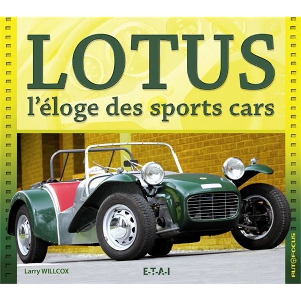 LIVRE LOTUS, L'ELOGE DES SPORTS CARS (REF 21771)