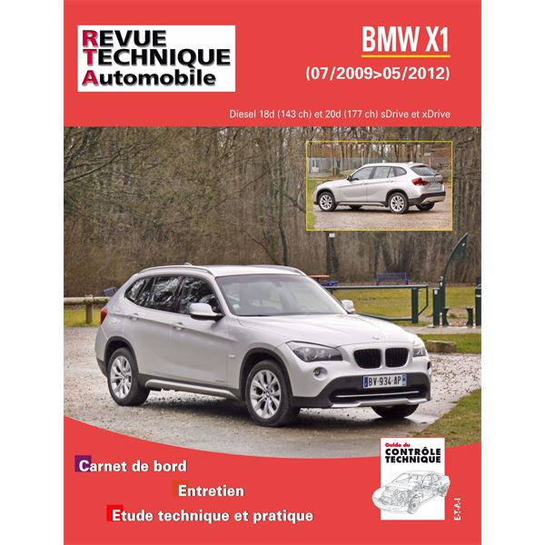 Revue Technique B782 pour BMW X1 (E84) PH.1 2009-07->2012-05 2.0D (REF 25443)